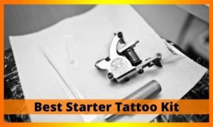 Best Starter Tattoo Kit