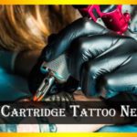 Best Cartridge Tattoo Needles