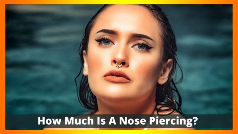 How Much Is A Nose Piercing