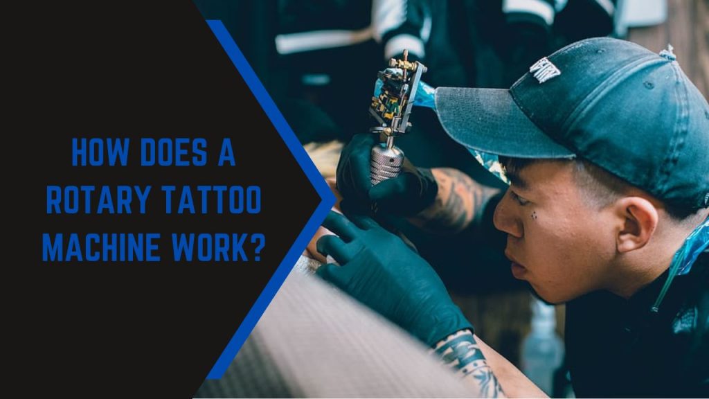 How Does a Rotary Tattoo Machine Work