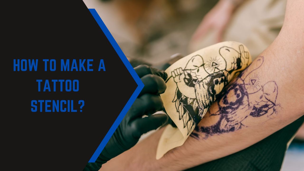 How to Make a Tattoo Stencil