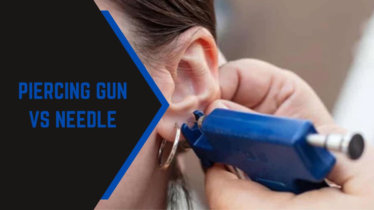 Piercing Gun Vs Needle