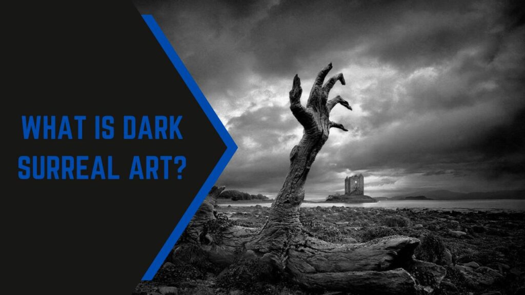 What is Dark Surreal Art