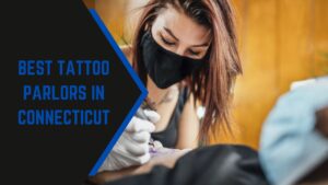 Best Tattoo Parlors in Connecticut