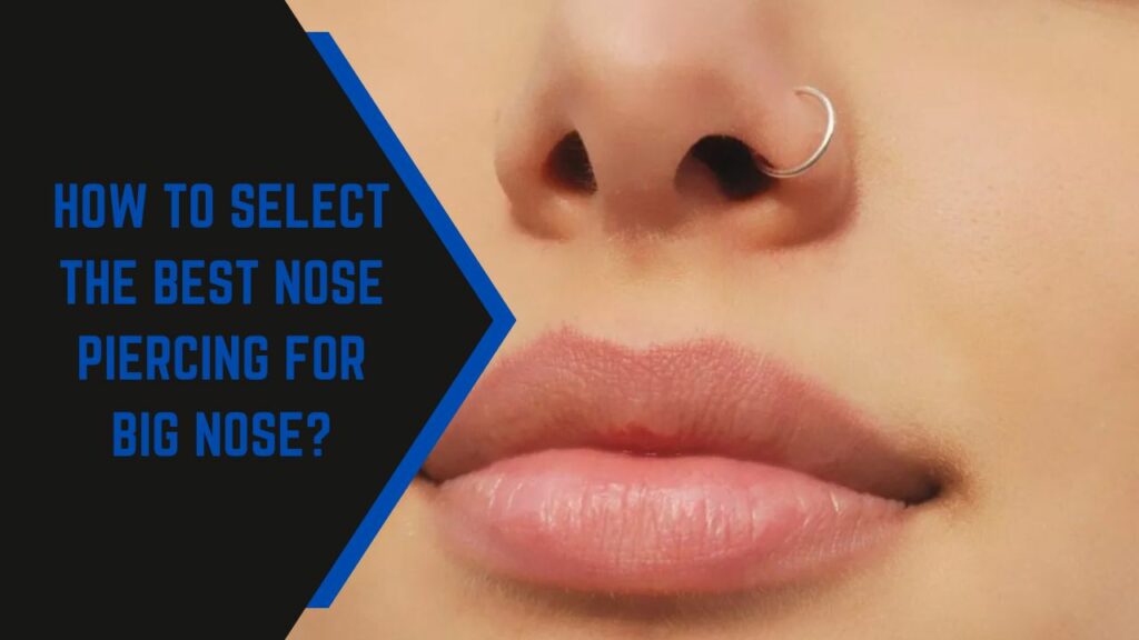 Nose Piercing For Big Nose