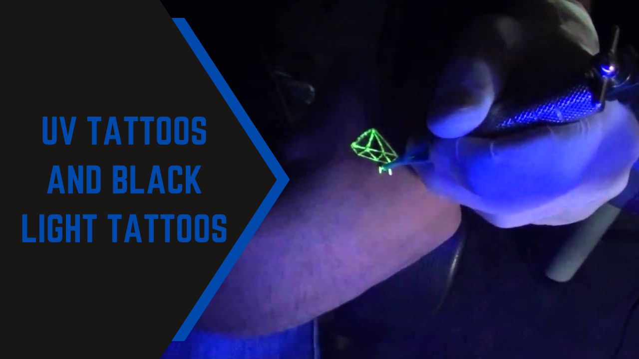 UV Tattoos and Black Light Tattoos: Should You Get One?