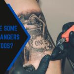 What Are Some Common Dangers Of Tattoos