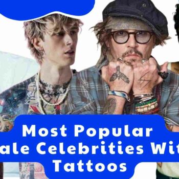 Most Popular Male Celebrities With Tattoos