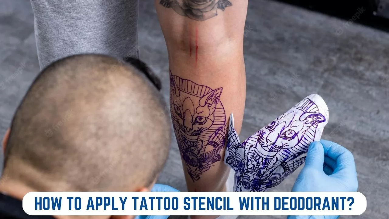 How to Apply Tattoo Stencil with Deodorant