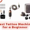 Best Tattoo Machine for a Beginner