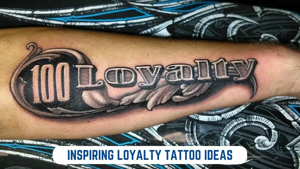 Inspiring Loyalty Tattoo Ideas