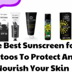 The Best Sunscreen for Tattoos To Protect And Nourish Your Skin