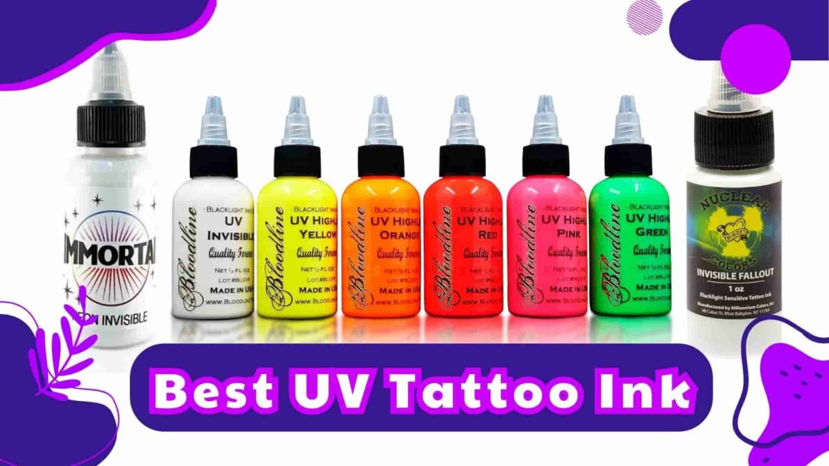 Best UV Tattoo Ink