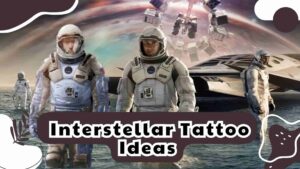Interstellar Tattoo Ideas