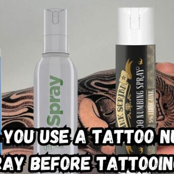 How Do You Use A Tattoo Numbing Spray Before Tattooing