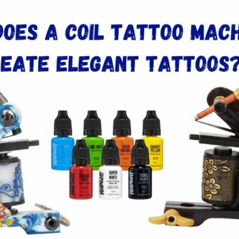How Does A Coil Tattoo Machine Create Elegant Tattoos